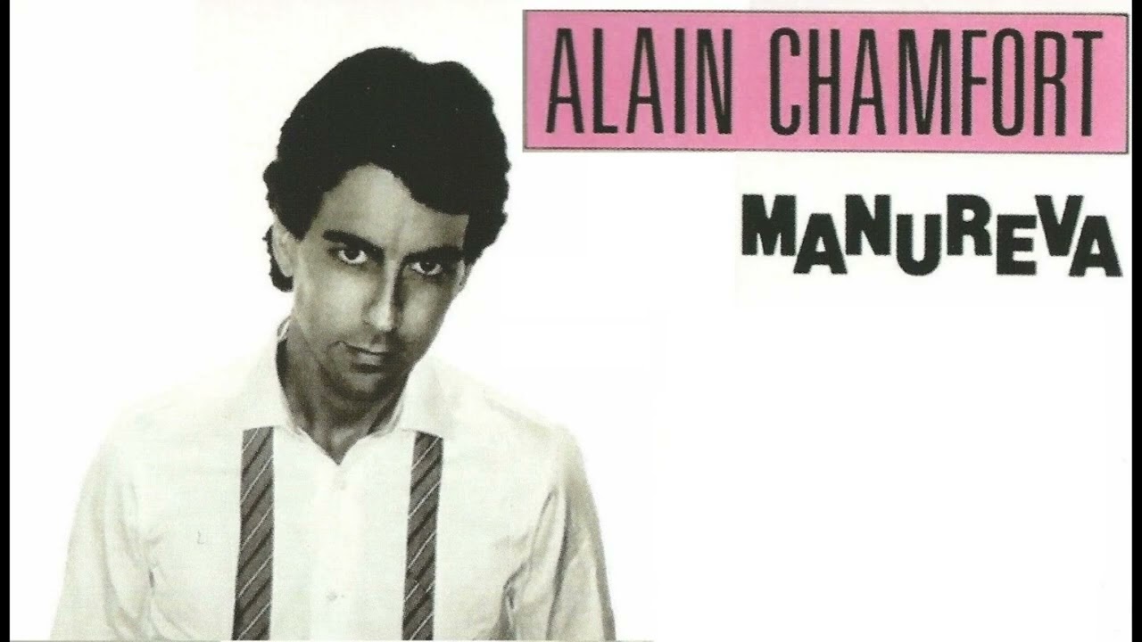 ALAIN CHAMFORT -  MANUREVA HQ