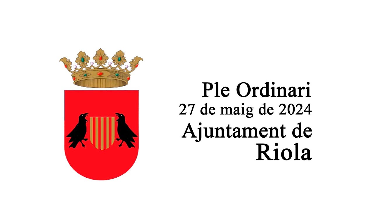 Ple Ordinari mes de maig de 2024  Ajuntament de Riola