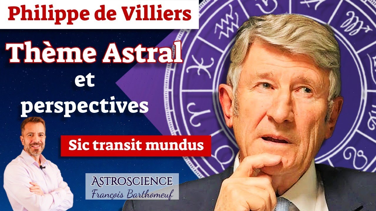 Le Th&egrave;me Astral de Philippe de Villiers et ses perspectives pour 2026