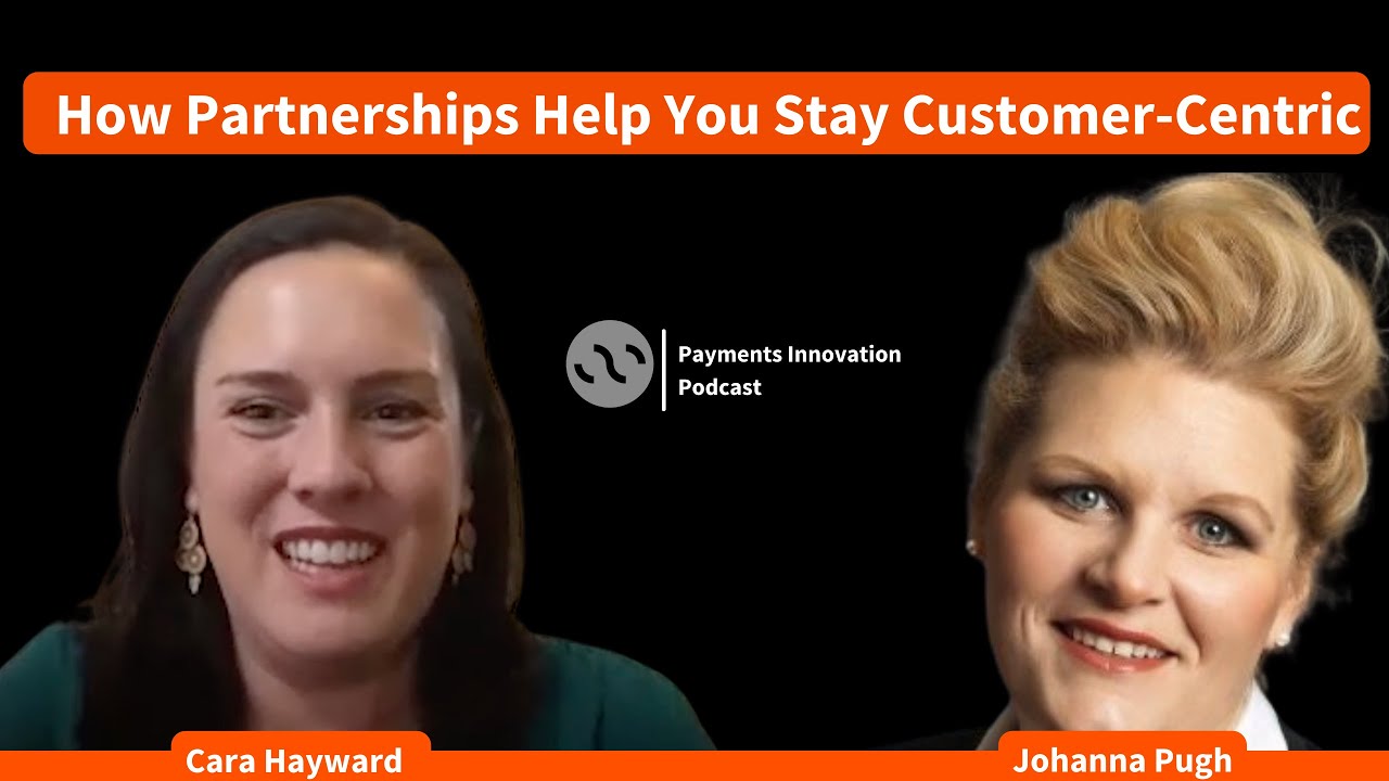 Payments Innovation Podcast #FintechCaraoke | How Partnerships Help You Stay Customer-Centric