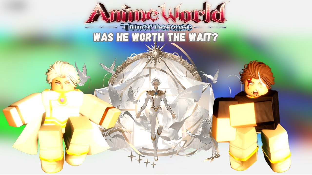 Was Nice Worth The Wait In Anime World Tower Defense