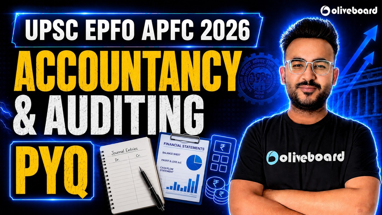 UPSC EPFO APFC 2026 | Accountancy & Auditing PYQ Analysis