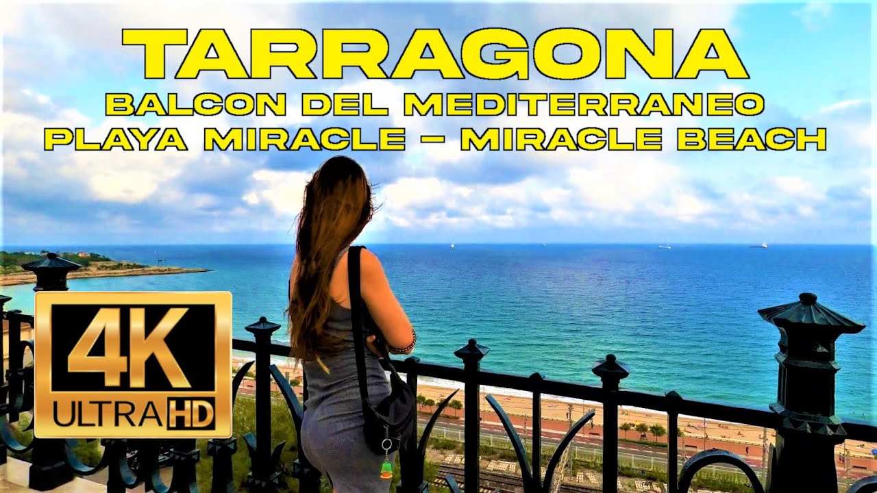 Caminando por Tarragona - Balcon del Mediterraneo y Playa (Cataluña , España) [4K UHD Ultra HD]