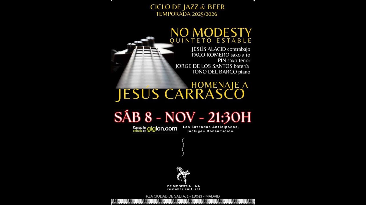 Homenaje a Jesus Carrasco:  De Modestia...Na / Ciclo de Jazz & Beer. Temporada 2025/2026