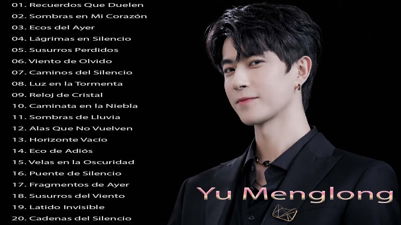 Las 20 canciones más sentidas de Yu Menglong - Colección de canciones tristes de Alanyu 💔😭