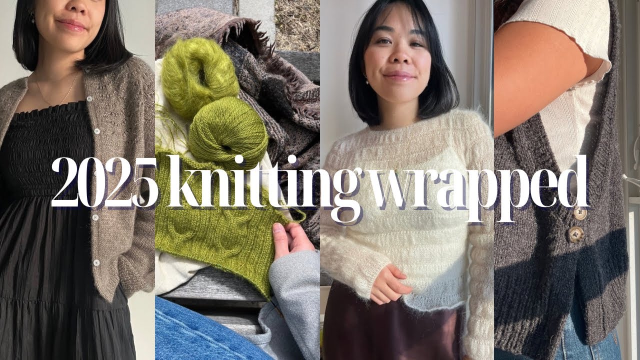 2025 knitting wrapped | hits and misses  projects, yarn, designers, tools & notions 