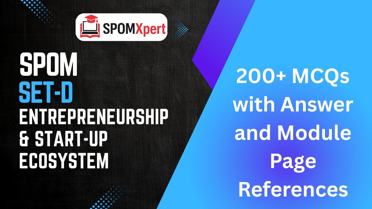 ICAI SPOM Set-D | Entrepreneurship & Start-up Ecosystem | 200+ Most Important MCQs | SPOMXpert