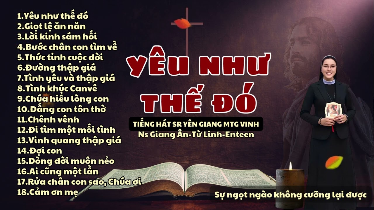 Thánh Ca Mùa Chay nghe hoài ko chán, những bài thánh ca đặc biệt qua tiếng hát mật ong Sr Yên Giang