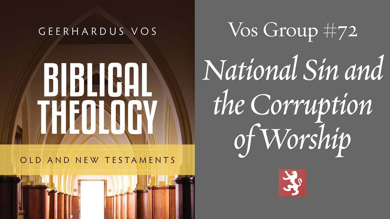 Vos Group #72 — The Collective Sin of the Nation