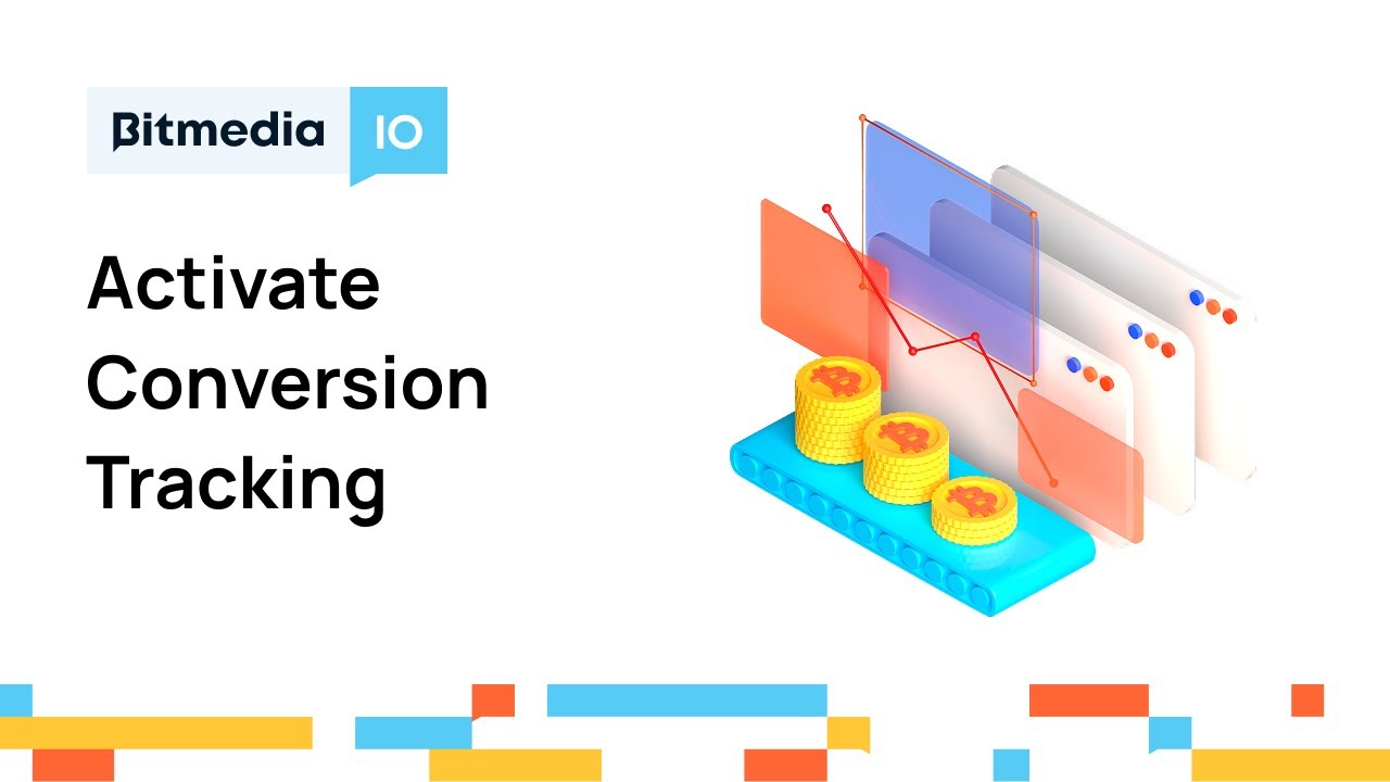 How to Activate Conversion Tracking | Bitmedia - Crypto Ad Network