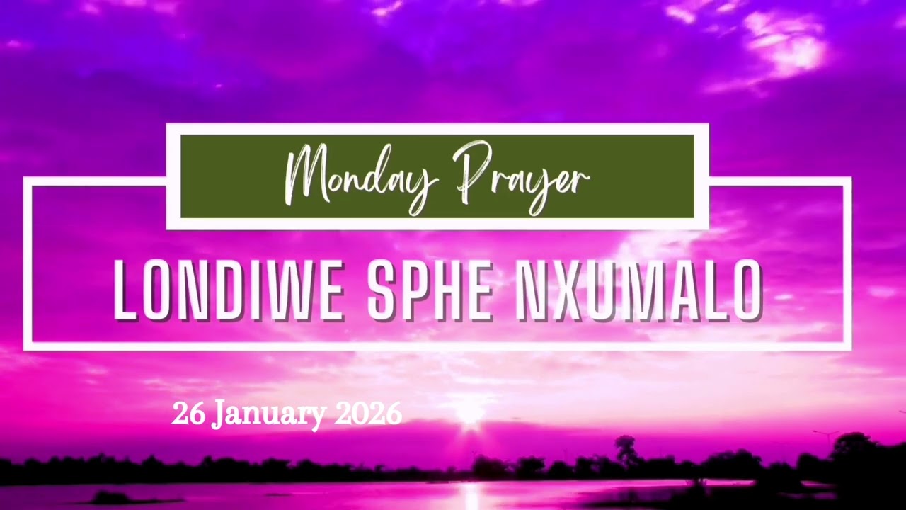 Monday Prayer - 26 January 2026