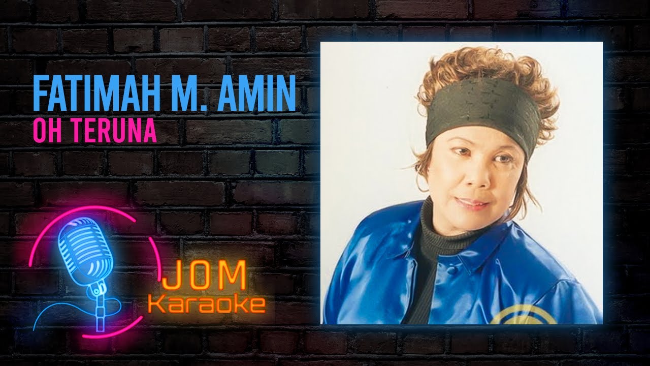 Fatimah M. Amin - Oh Teruna (Official Karaoke Video)