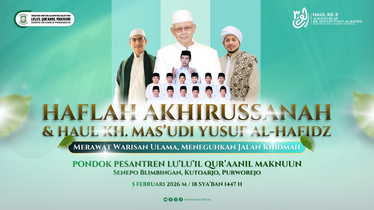 LQM BERSHOLAWAT DALAM RANGKA HAFLAH AKHIRUSSANAH & HAUL KH. MAS'UDI YUSUF AL-HAFIDZ KE-3