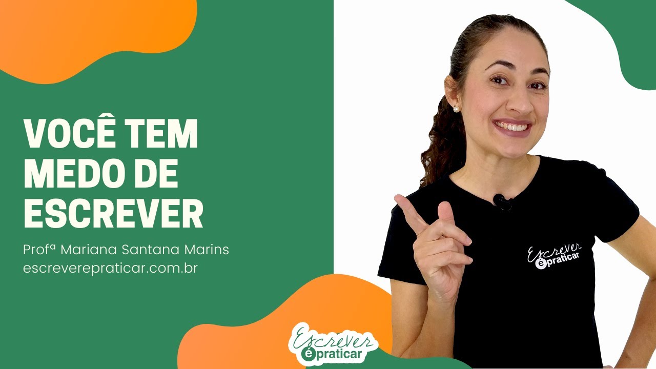 Medo de escrever - Escrever é Praticar
