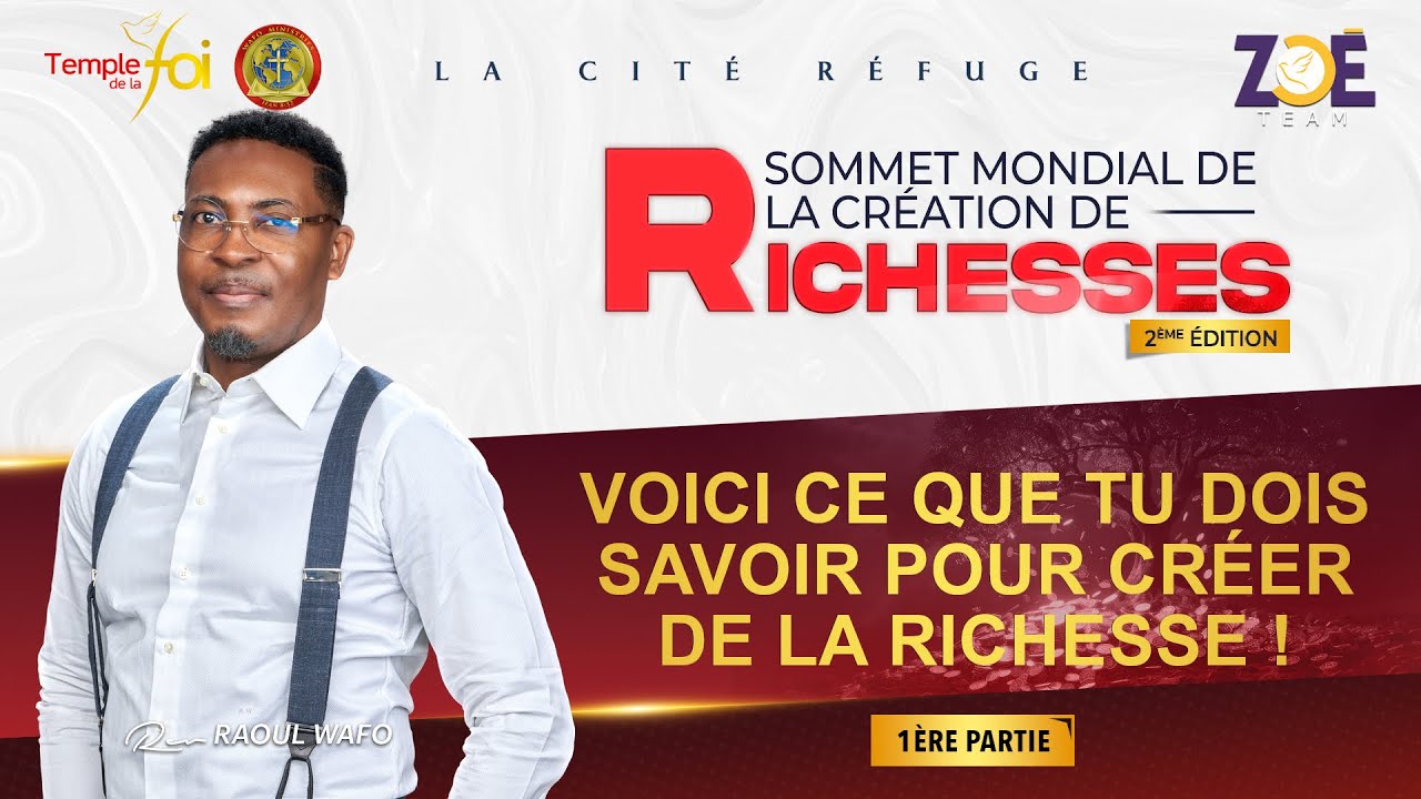 ⭕💰SMCR 2025 | VOICI CE QUE TU DOIS SAVOIR POUR CRÉER DE LA RICHESSE ! (1ÈRE PARTIE) - DR RAOUL WAFO