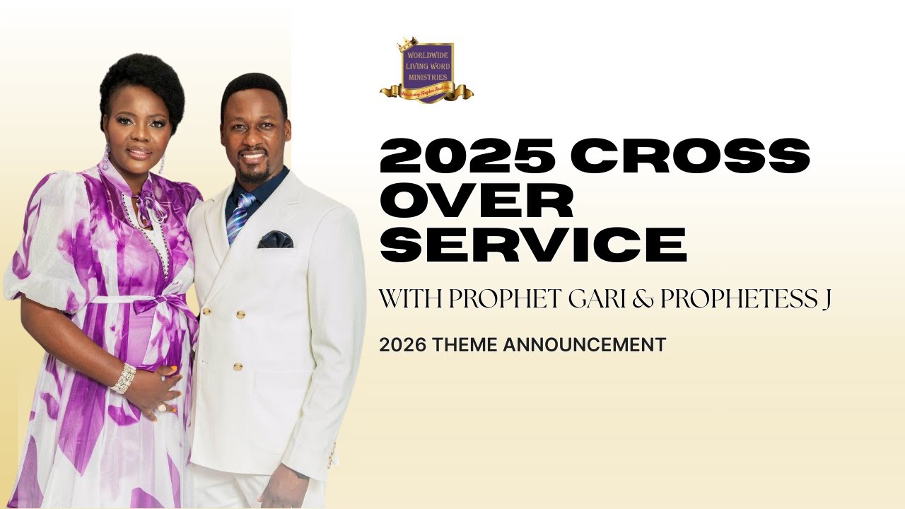 PROPHET GARI - CROSS OVER SERVICE - 2026 THEME ANNOUNCEMENT || 31-12-2025