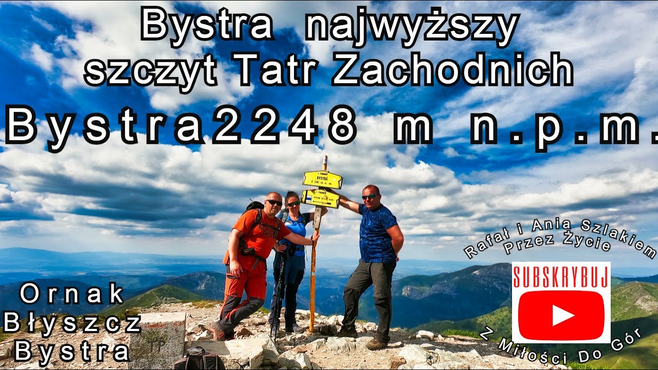 Bystra 2248 m n.p.m. Od Doliny Chochołowskiej Przez Ornak I Błyszcz