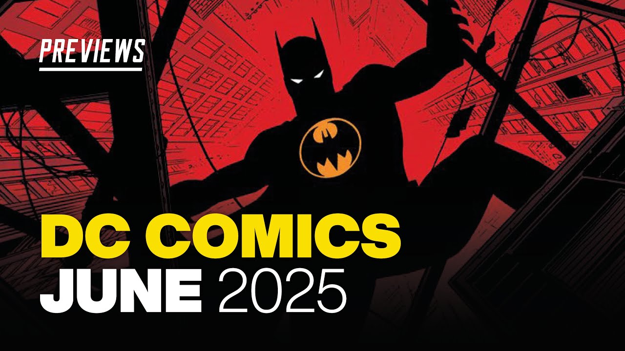 DC Comics PREVIEWS: What's NEW from DC in June 2025!
