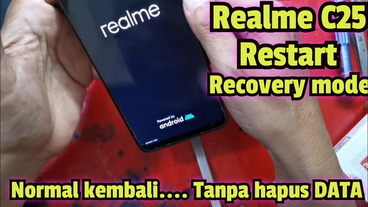 Realme C25 restart recovery mode berhasil normal lagi