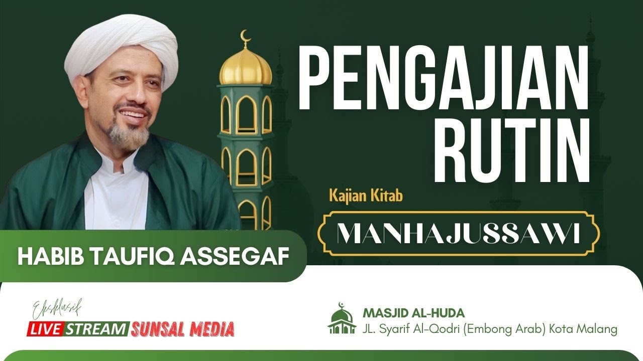 🔴[LIVE] Pengajian Rutin Habib Taufiq Assegaf Di Masjid Al Huda , Embong Arab , Kota Malang