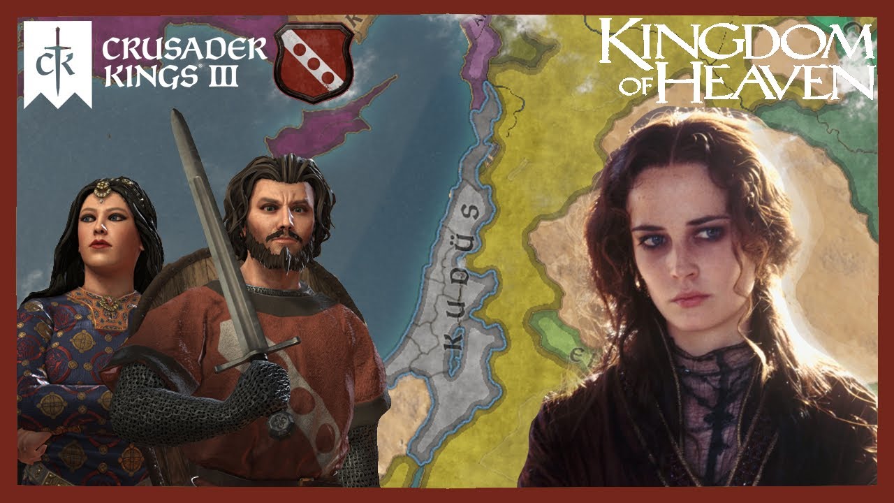 İBENLİ BALIAN ve KUDÜS KRALLIĞI! I Crusader Kings III - Cennetin Krallığı