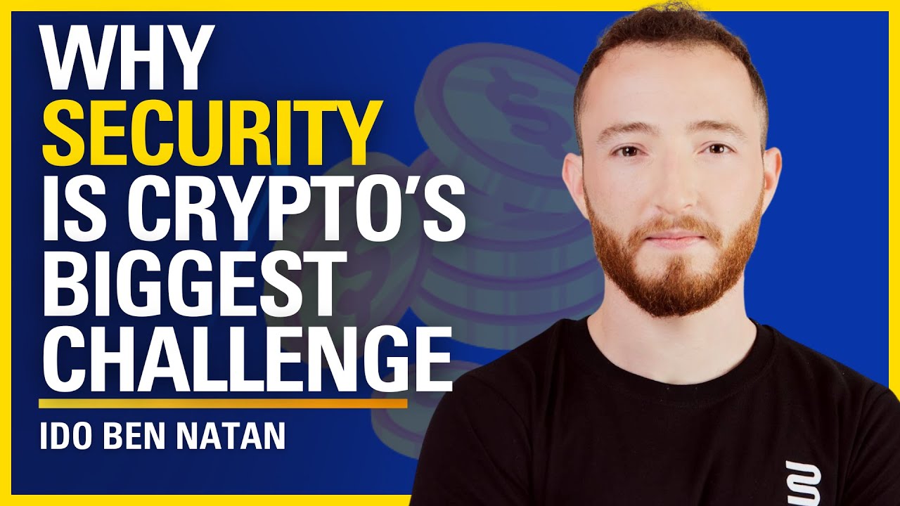 Why Security Is Crypto’s Biggest Challenge - Ido Ben Natan | ATC #583