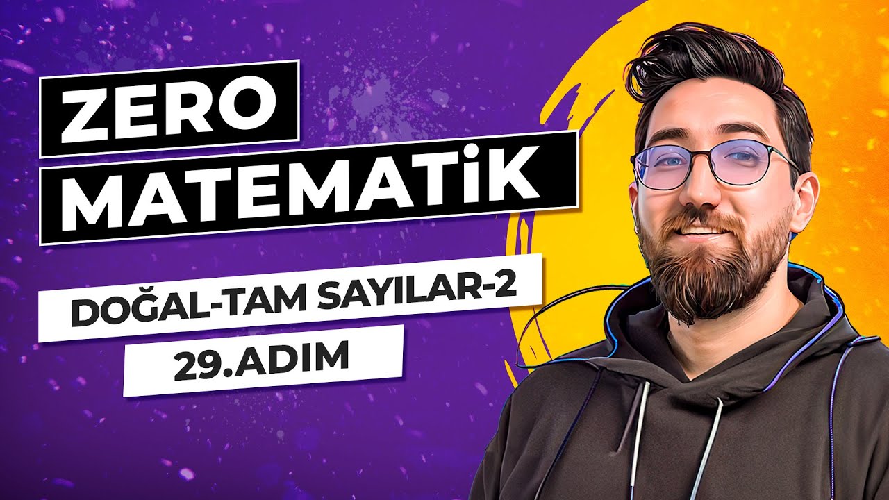 Zero Matematik Kampı | 29.Adım | Doğal Sayılar-Tam Sayılar-2 | Başlangıç Serisi | #merthoca