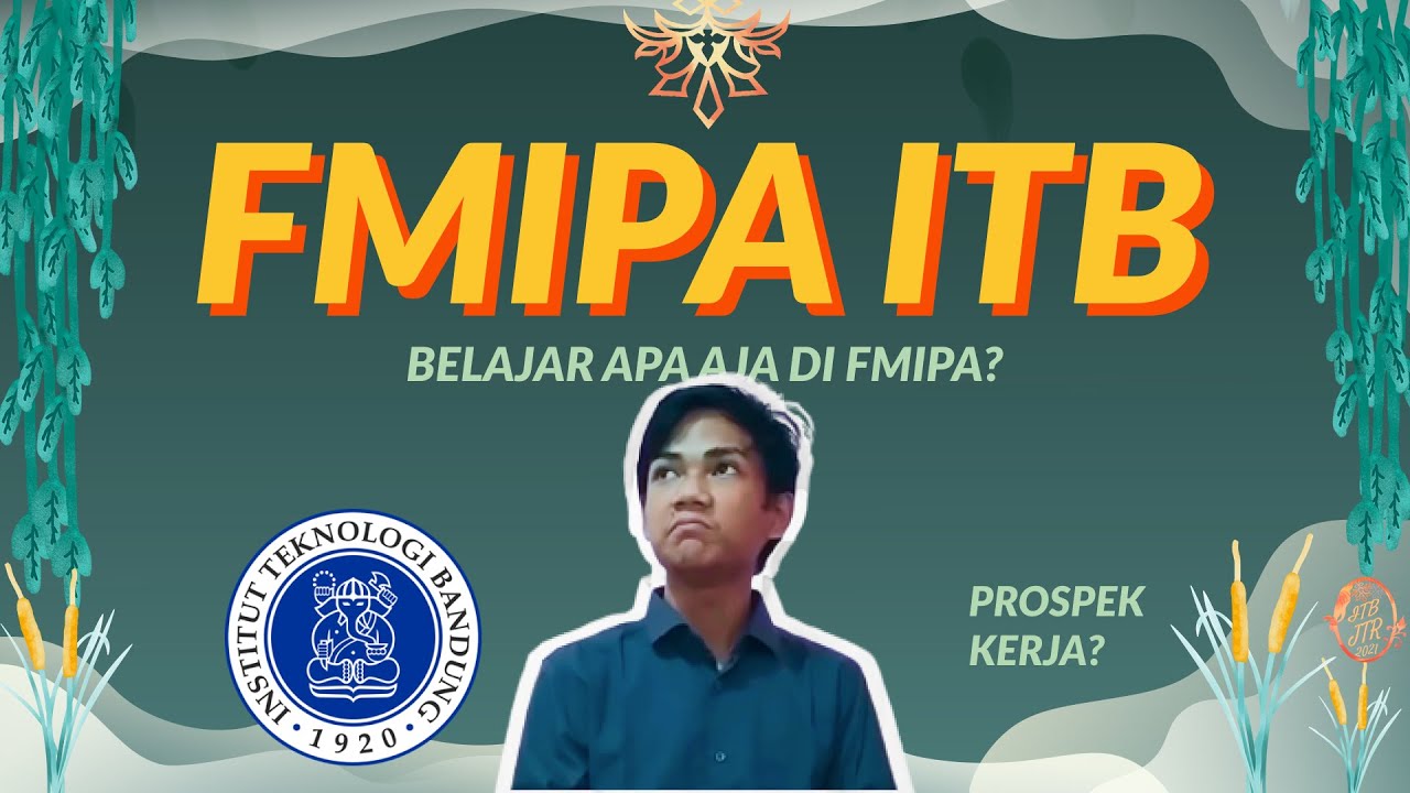 FMIPA ITB BISA JADI APA? | BEDAH FAKULTAS: FMIPA ITB