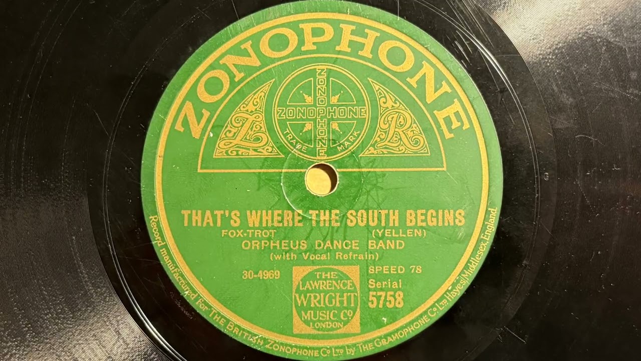 That's Where The South Begins - Orpheus Dance Band - Zonophone 5758