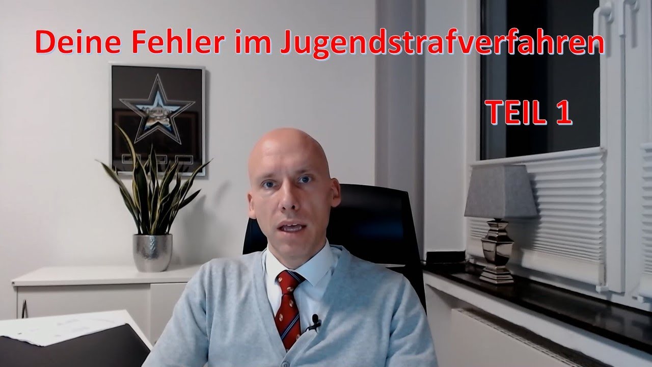 Die größten Fehler im Jugendstrafverfahren TEIL 1