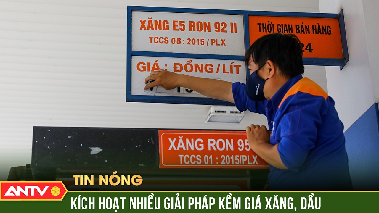 Tung loạt giải pháp để kiềm chế mức độ tăng giá xăng dầu | ANTV