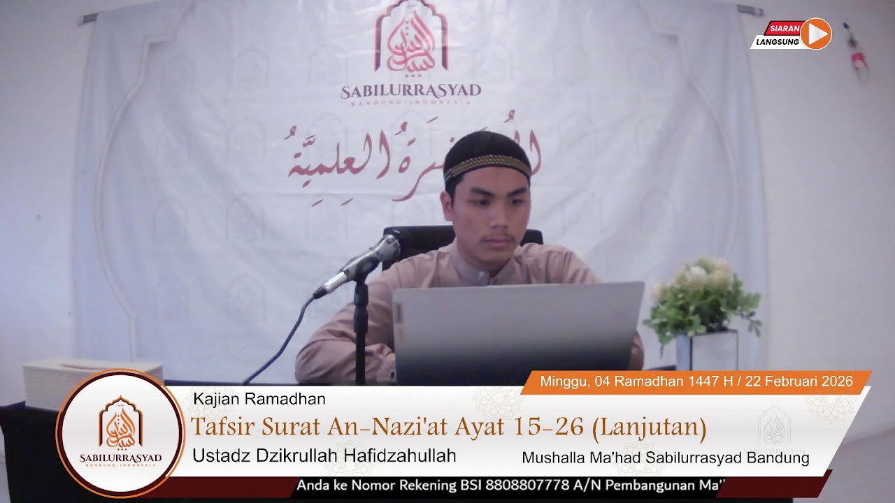 [LIVE] TAFSIR SURAT AN-NAZI'AT (LANJUTAN) - Ustadz Dzikrullah Hafidzahullah
