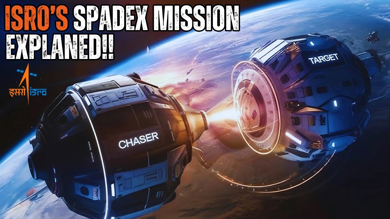 ISRO&rsquo;s SpaDeX Mission Explained : India&rsquo;s Big Leap in Space Docking!