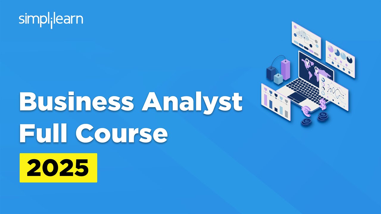 Business Analyst Full Course | Business Analysis Tutorial For Beginners | Simplilearn