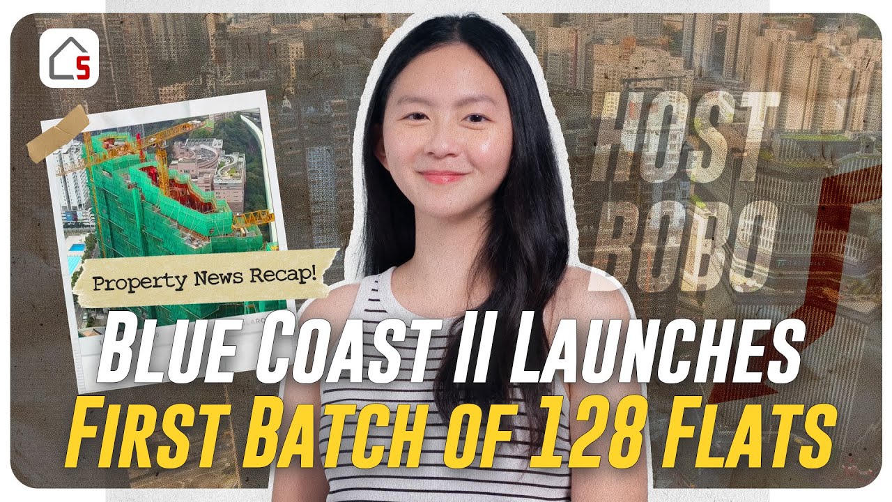 Blue Coast II Launches First Batch of 128 Flats | HK Weekend Property Market Recap