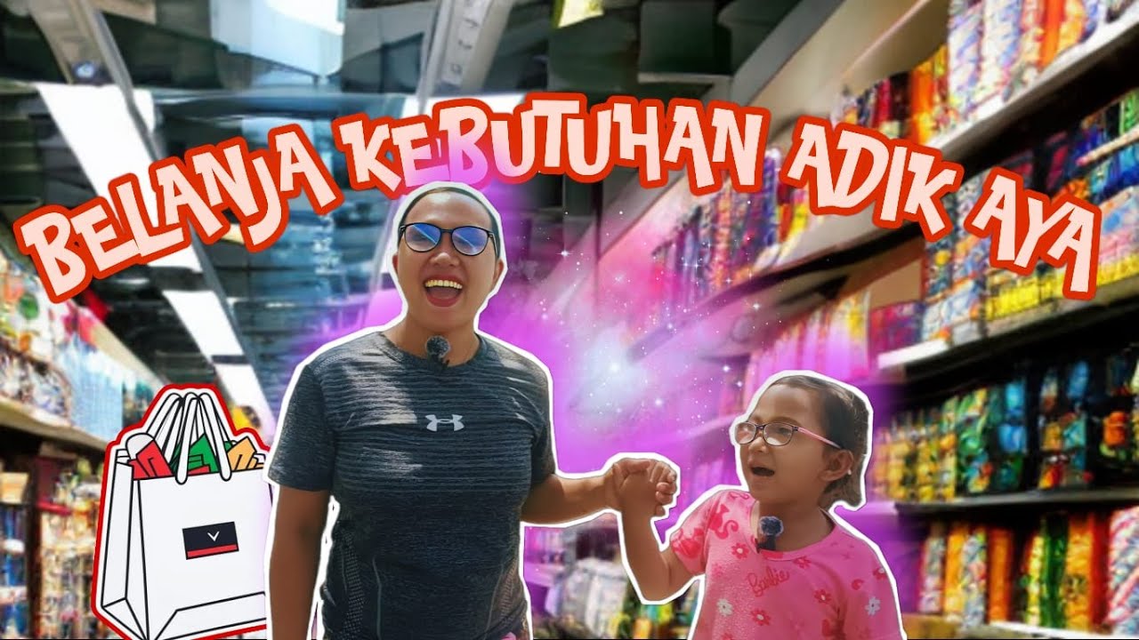 BELANJA KEBUTUHAN ADIK AYA BERSAMA AMI ! | DAILY VLOG