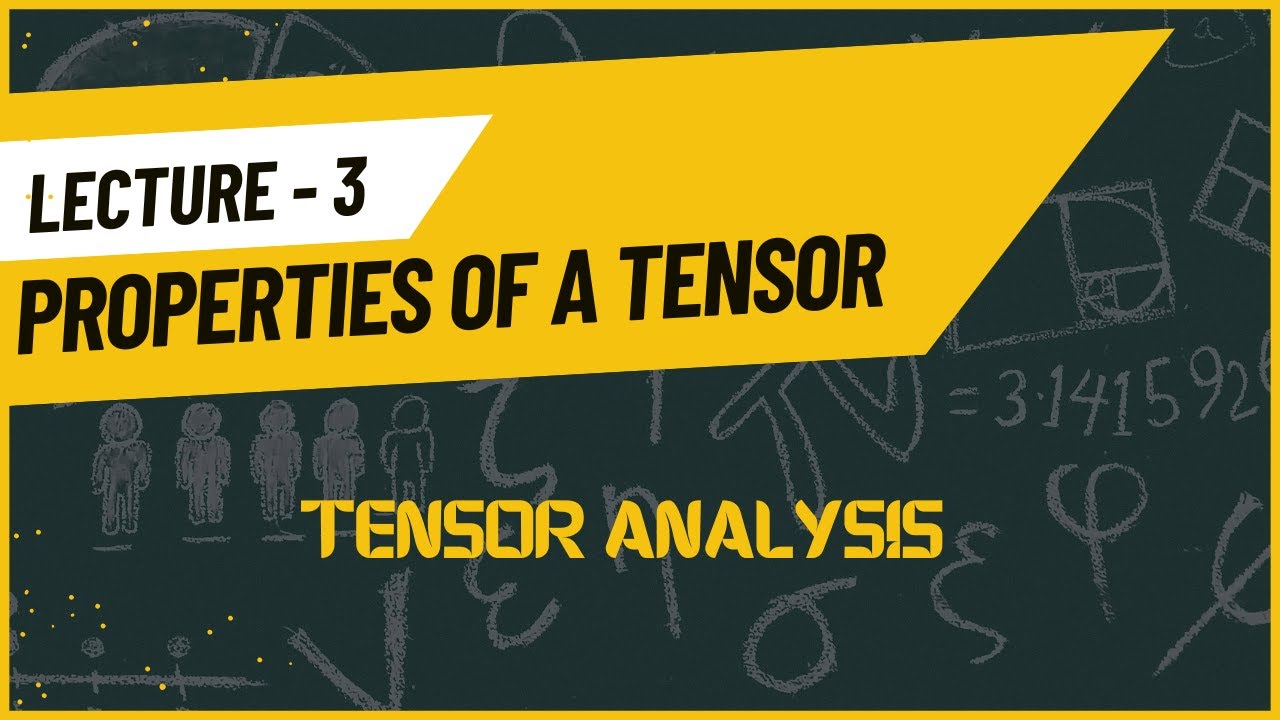 Tensor Analysis Lecture 3 : Properties of a Tensor|Symmetry|Inner product|Contraction|Outer product