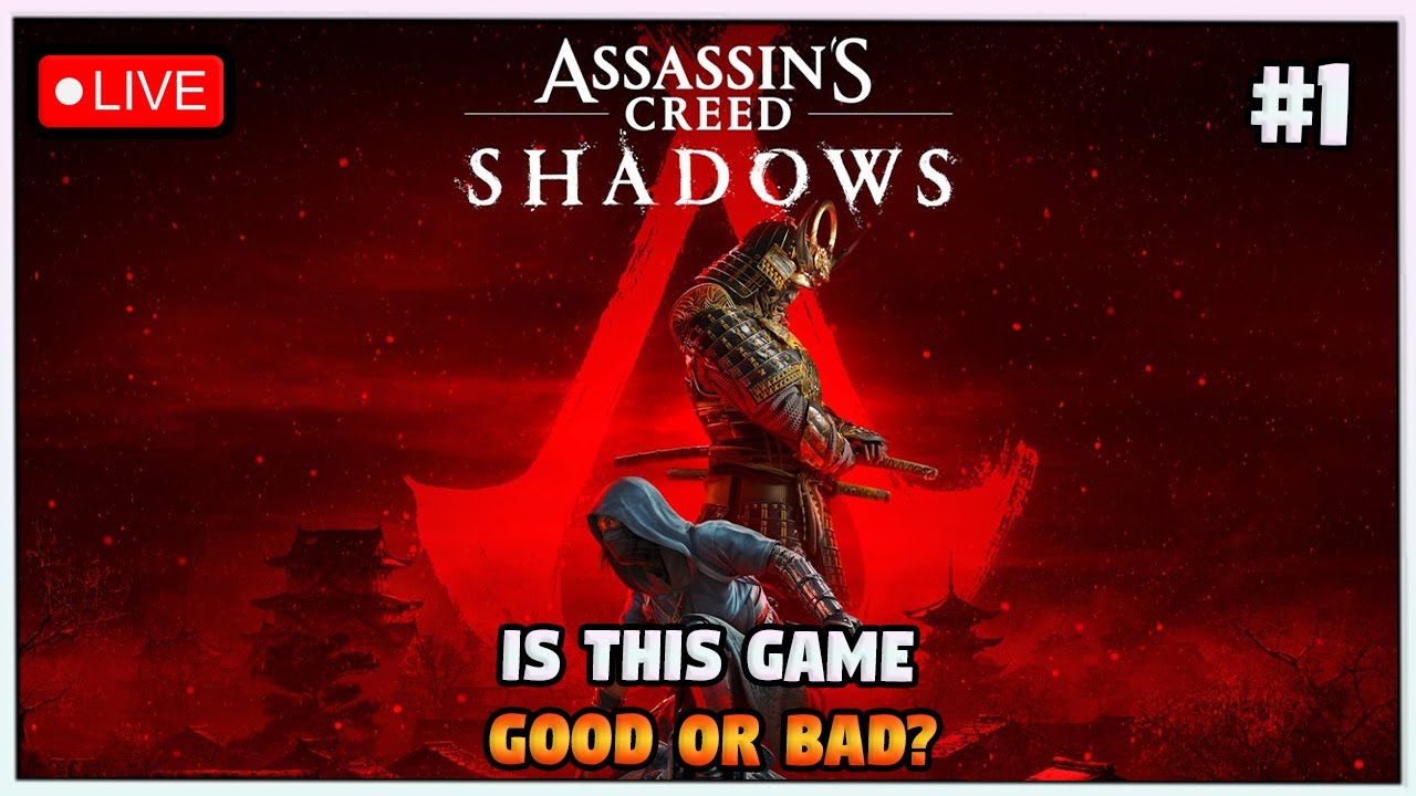 🔴 LIVE | Assassins Creed Shadows Playthrough #1 | Is This Game Good Or Bad?