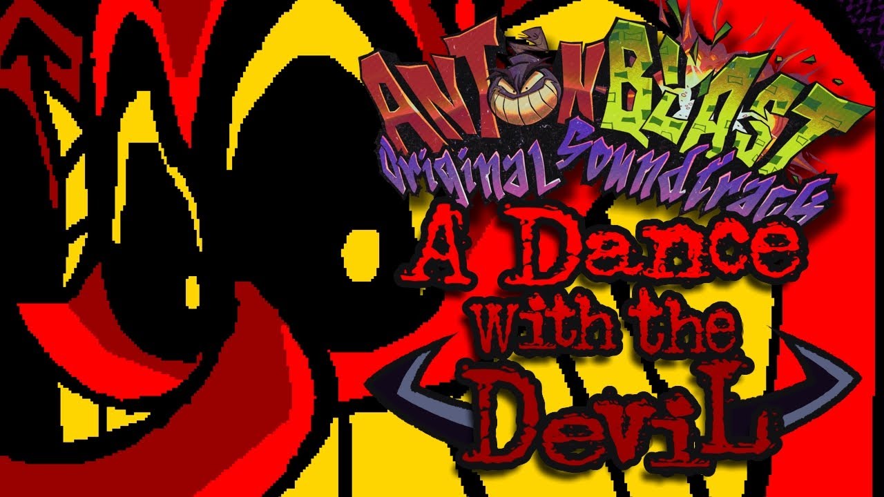 ANTONBLAST OST Extended - A Dance with the Devil ... VS. Satan Finale!