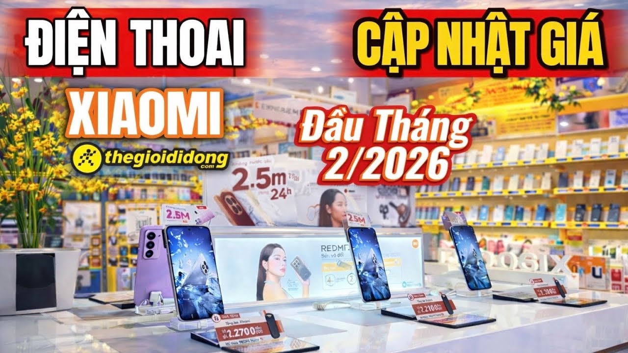 Điện Thoại XIAOMI Cập Nhật Giá Đầu Tháng 2/2026 tại Thế Giới Di Động