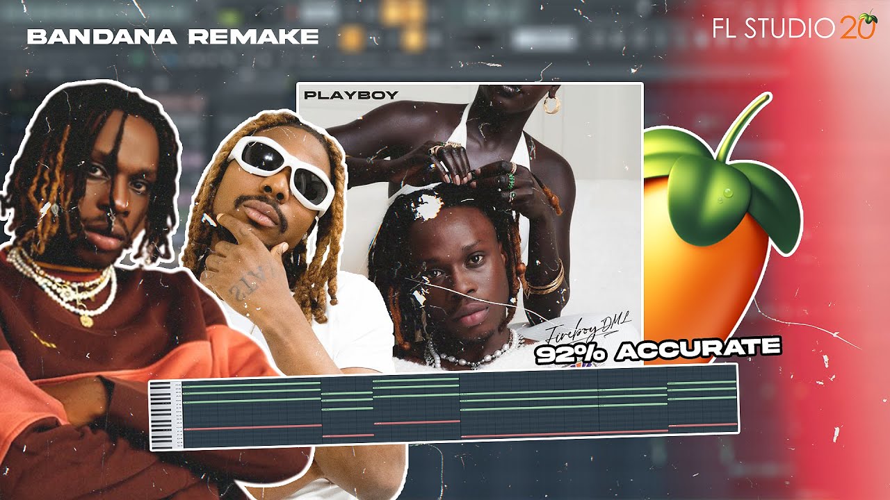 How I remade Bandana by Fireboy DML x Asake in FL Studio 20