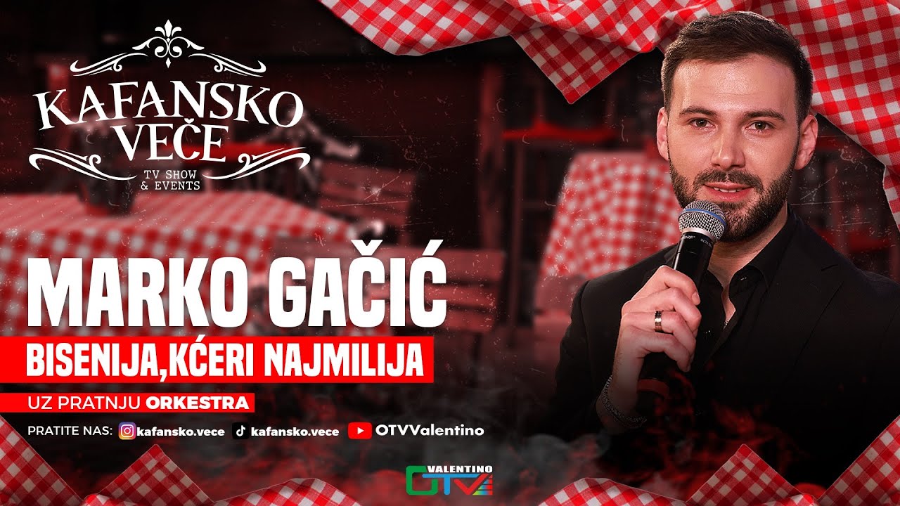 MARKO GACIC - BISENIJA KCERI NAJMILIJA | UZIVO | 2025 | KAFANSKO VECE