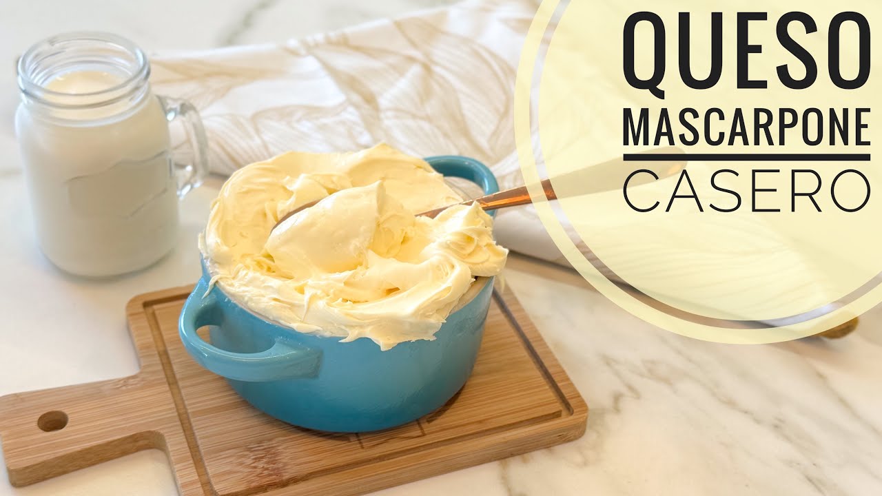 COMO HACER QUESO MASCARPONE CASERO
