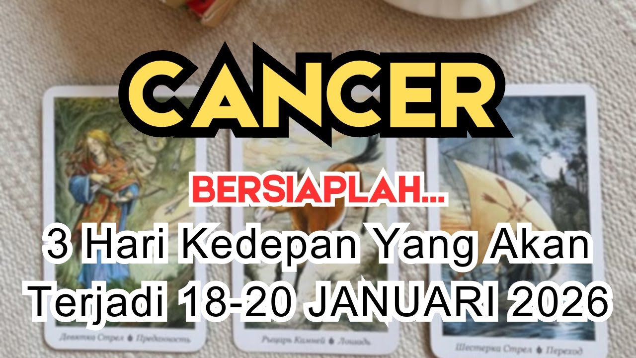 CANCER ✨️ BERSIAPLAH‼️ 3 HARI KEDEPAN YANG AKAN TERJADI DIKEHIDUPANMU 👀 18-20 JANUARI 2026