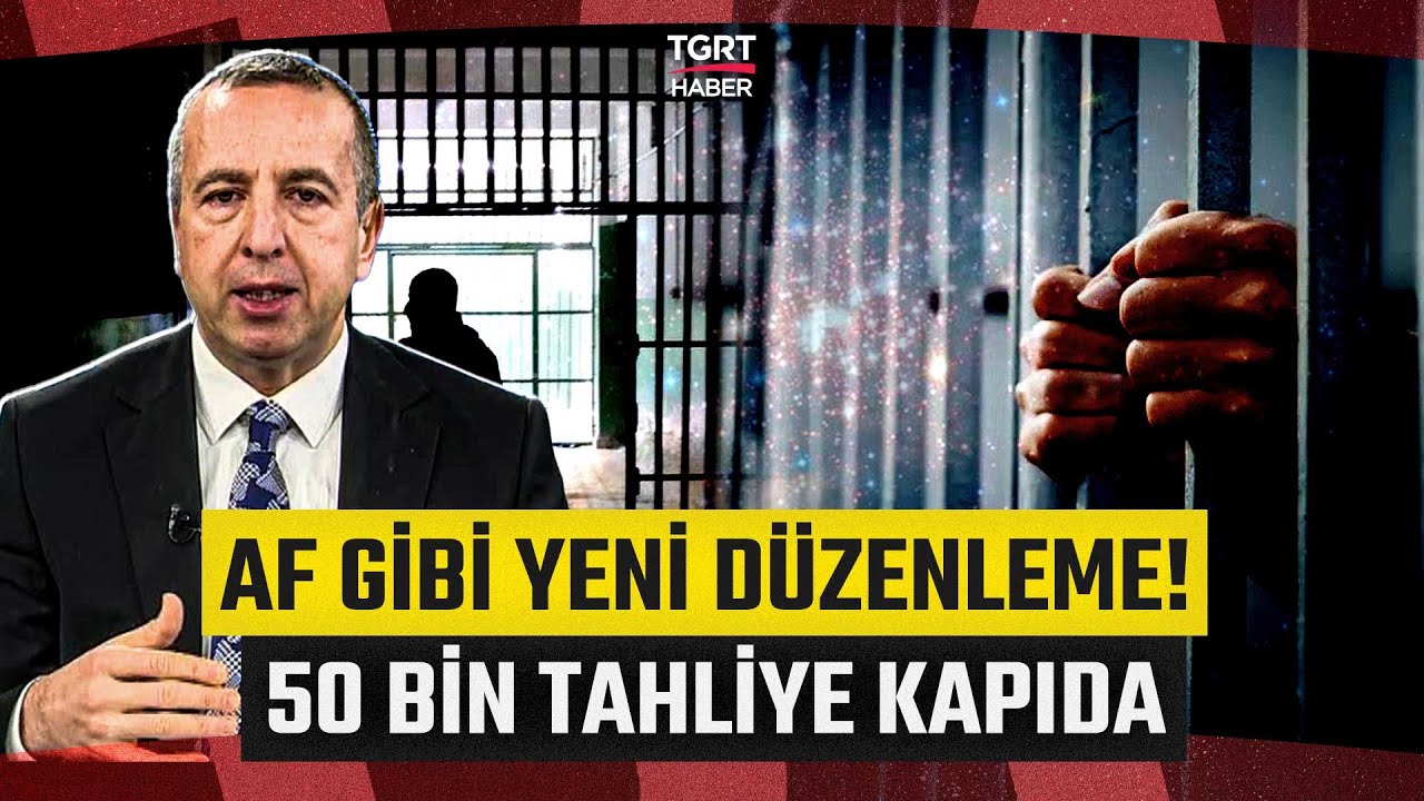 İnfazda Af Gibi Yeni Düzenleme Kapıda! Yasalaşırsa 50 Bin Hükümlünün Yararlanması Bekleniyor