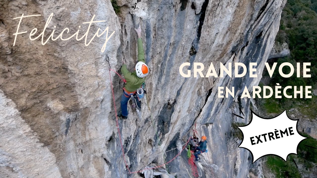 Felicity - Grande voie extrême dans les Gorges de l'Ardèche (escalade)