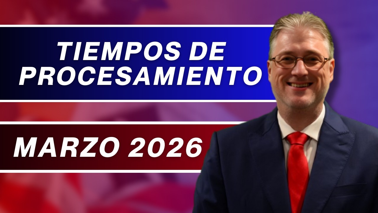 TIEMPOS DE PROCESAMIENTO MARZO 2026 | ¿CUÁNTO TIEMPO TARDARÁ TU VISA?
