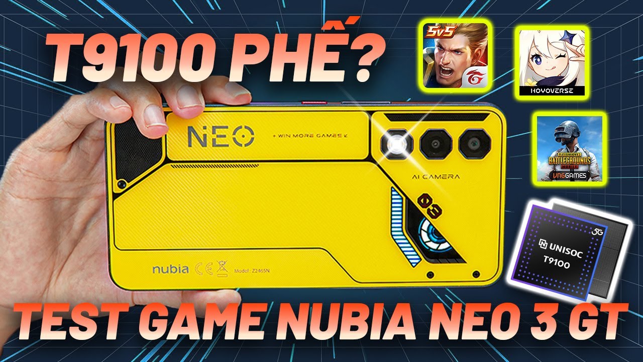 Test Game Nặng Trên Nubia Neo 3 GT - UNISOC T9100 Có Thực Sự Phế? Test PUBG, LQ, Genshin 60FPS