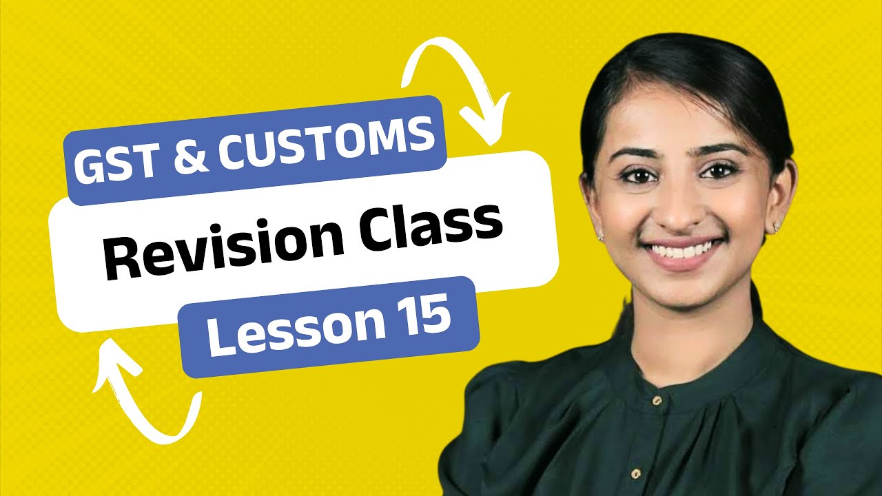 CS Executive GST | Revision Class | Lesson 15: Basics of Goods & Services Tax | CA Raksha Kuthnikar