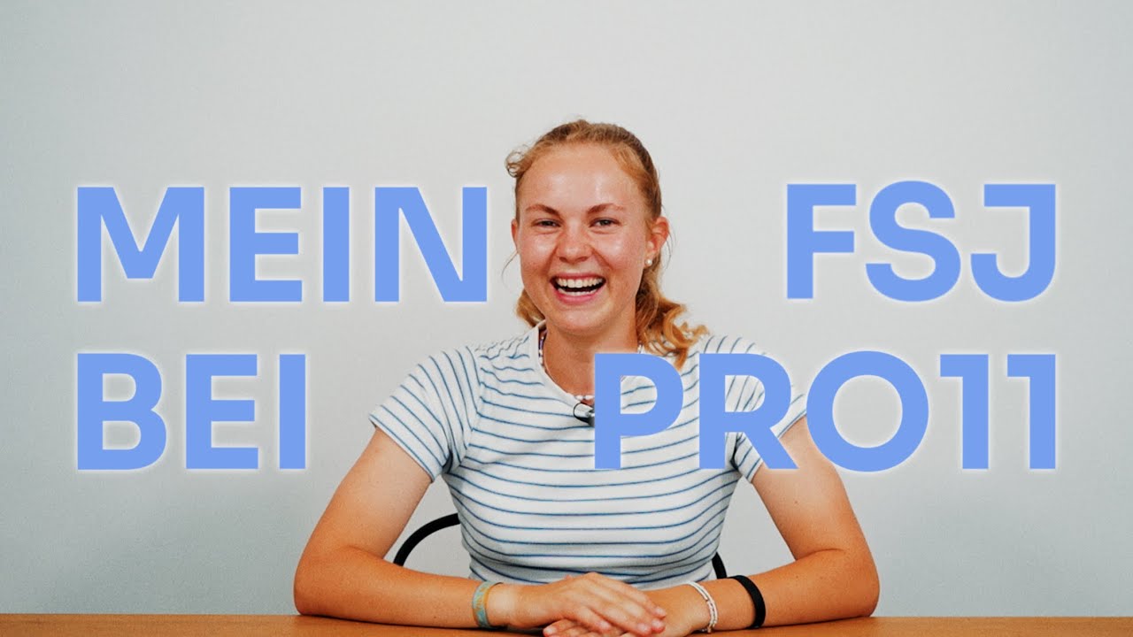 Dieses Jahr hat mein Leben geprägt | Hanna Karsunke über ihr FSJ bei PRO11
